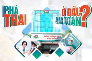 Địa chỉ phá thai an toàn, uy tín, chi phí thấp tại Hà Nội