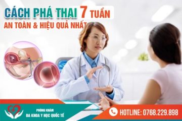 Phá Thai 7 Tuần tuổi Có Được Không? Địa chỉ phá thai an toàn Tại Hà Nội năm 2025